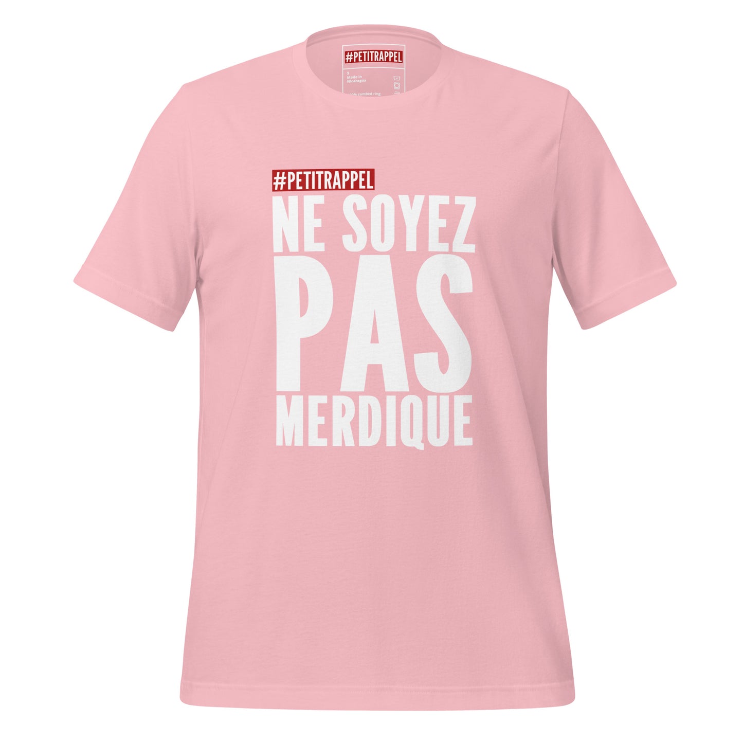 T-shirt unisexe ‘Ne soyez pas merdique’